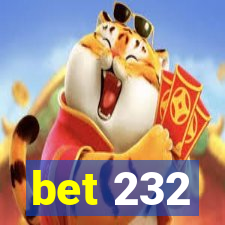 bet 232